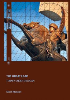 The great leap. Turkey under Erdogan