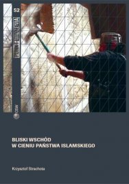 Bliski Wschód w cieniu Państwa Islamskiego